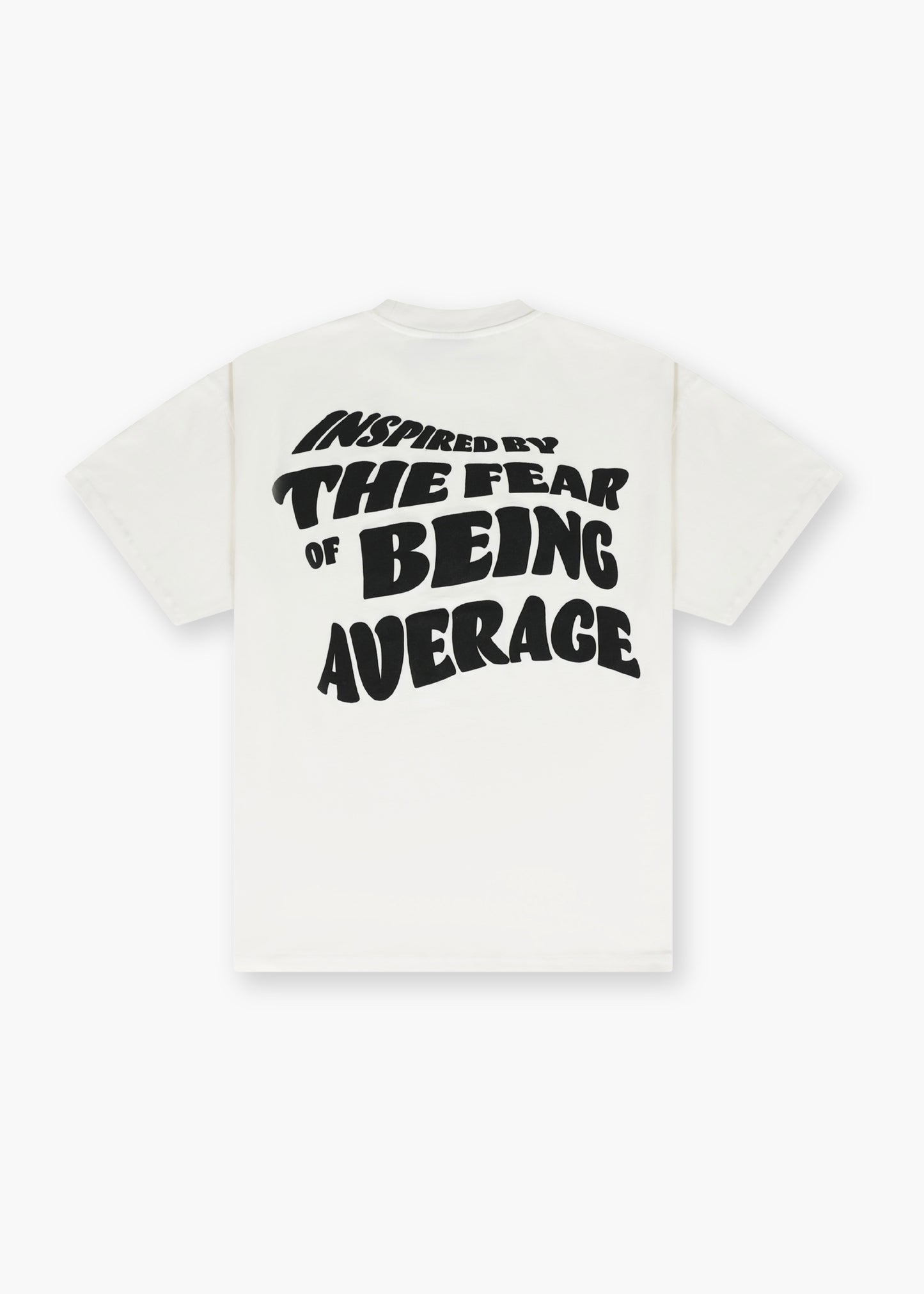 Inspired By The Fear Of Being Average Tee